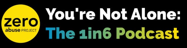 You're Not Alone: The 1in6 Podcast
